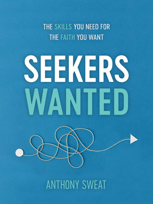 Title details for Seekers Wanted by Anthony Sweat - Available